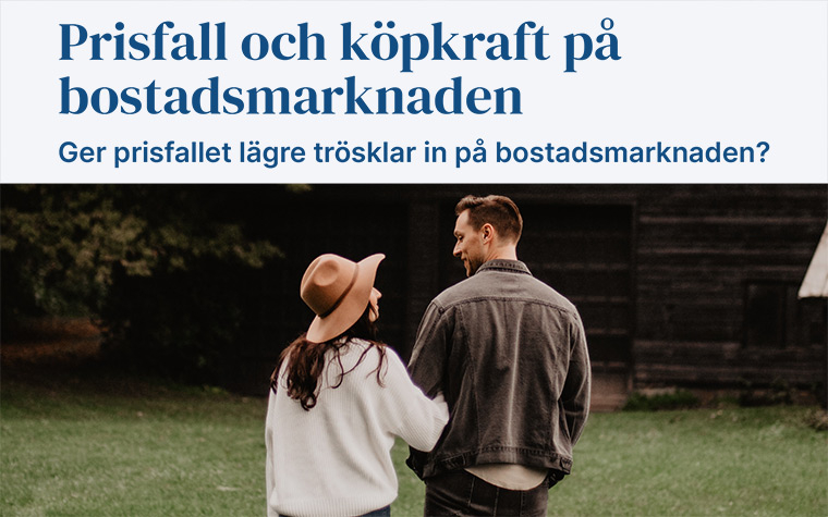 Prisfall och köpkraft på bostadsmarknaden