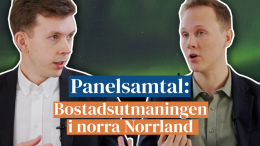 Den stora bostadsutmaningen i norra Norrland