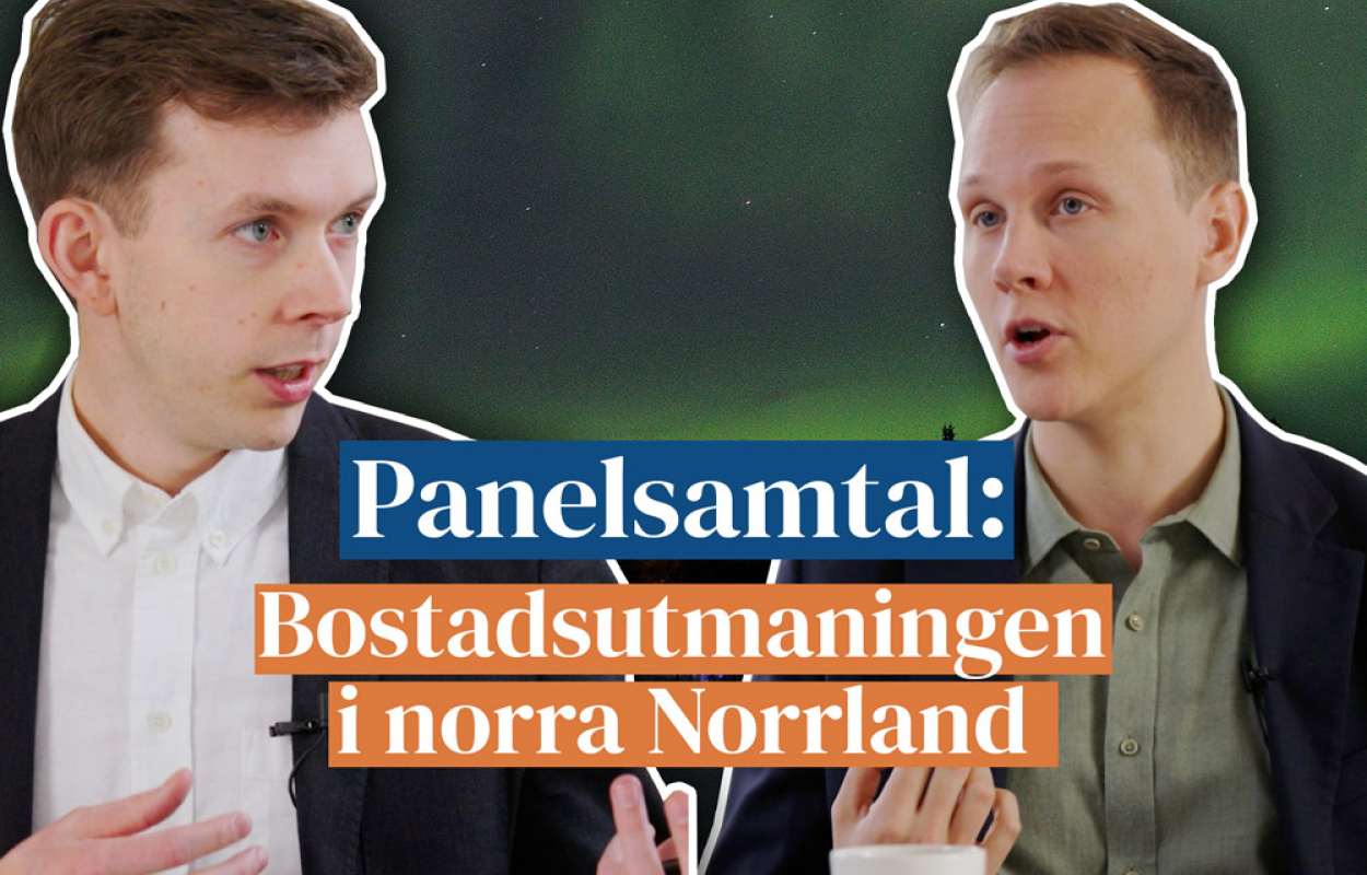 Panelsamtal: Den stora bostadsutmaningen i norra Norrland