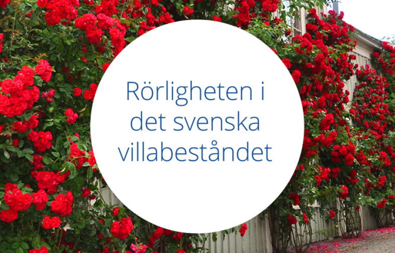 Ny rapport - Rörligheten i det svenska villabeståndet